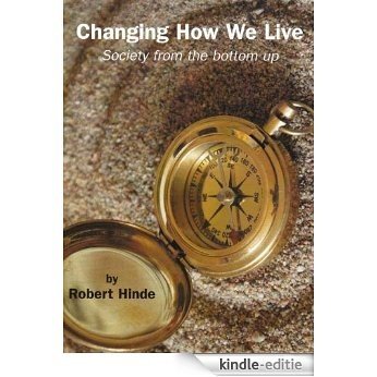 Changing How We Live (English Edition) [Kindle-editie]