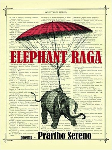 Elephant Raga: Poems