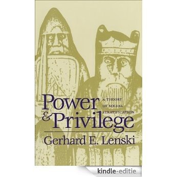 Power and Privilege: A Theory of Social Stratification [Kindle-editie]
