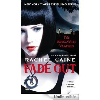 Fade Out: The Morganville Vampires [Kindle-editie]