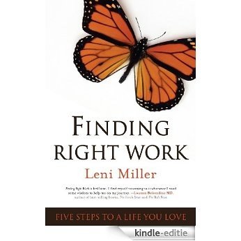 Finding Right Work: Five Steps to a Life You Love (English Edition) [Kindle-editie] beoordelingen