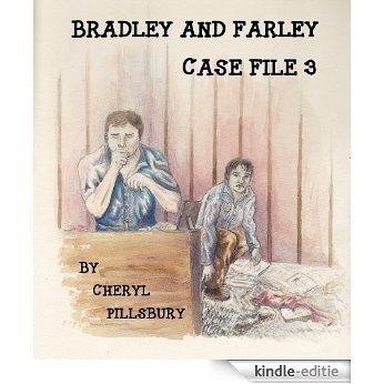 Bradley and Farley Case File 3 (English Edition) [Kindle-editie]