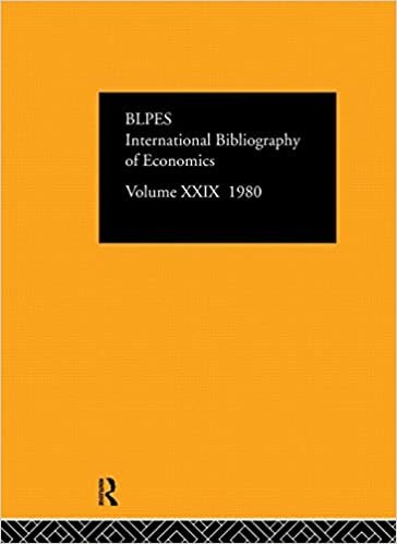 Informa, I: IBSS: Economics: 1980 Volume 29 (International Bibliography of Economics / Bibliographie Internationale De Science Economique)