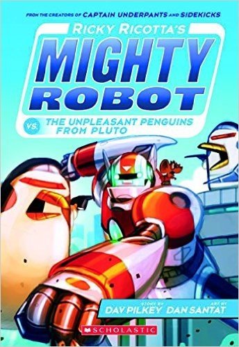 Ricky Ricotta's Mighty Robot vs. the Unpleasant Penguins from Pluto (Ricky Ricotta's Mighty Robot #9)