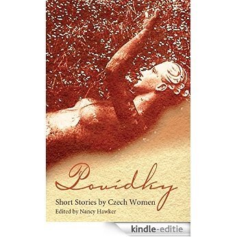 Povídky: Short Stories by Czech Women (Short Stories by Women from Around the World) [Kindle-editie]