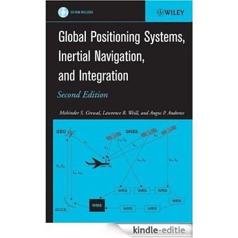 Global Positioning Systems, Inertial Navigation, and Integration [Kindle-editie]