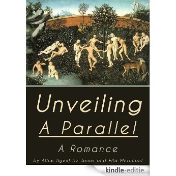 Unveiling a Parallel: A Romance (English Edition) [Kindle-editie]