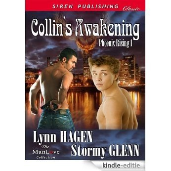 Collin's Awakening [Phoenix Rising 1] (Siren Publishing Classic ManLove) [Kindle-editie]