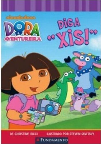 Dora A Aventureira. Diga "Xis!"