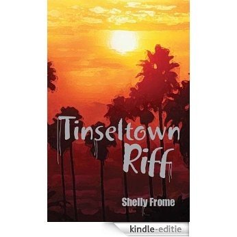 Tinseltown Riff (English Edition) [Kindle-editie]