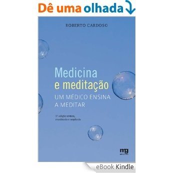 Medicina e Meditação - Um Médico Ensina a Meditar [eBook Kindle]