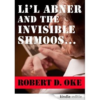Li'l Abner and The Invisible Shmoos (English Edition) [Kindle-editie]