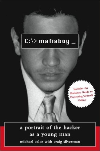 Mafiaboy: A Portrait of the Hacker as a Young Man