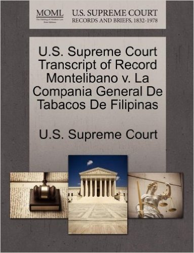 U.S. Supreme Court Transcript of Record Montelibano V. La Compania General de Tabacos de Filipinas