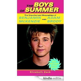 The Boys of Summer: The Unauthorized Biographies of Benjamin McKenzie and Adam Brody [Kindle-editie] beoordelingen