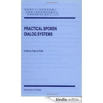 Practical Spoken Dialog Systems (Text, Speech and Language Technology) [Kindle-editie]
