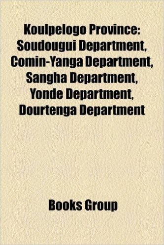 Koulpelogo Province: Soudougui Department, Comin-Yanga Department, Sangha Department, Yonde Department, Dourtenga Department