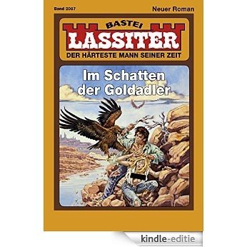 Lassiter - Folge 2087: Im Schatten der Goldadler (German Edition) [Kindle-editie]