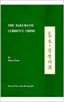 indir The Bakumatsu Currency Crisis (Harvard East Asian Monographs, Band 36)