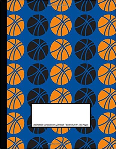 Basketball Composition Notebook: Wide Ruled | 100 Pages | One Subject Notebook | Blue (8.5 x 11 inches)