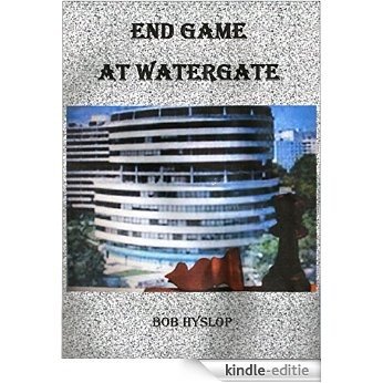 Endgame At Watergate (Jonas GForbes Saga Book 16) (English Edition) [Kindle-editie]