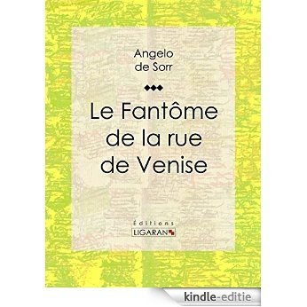 Le fantôme de la rue de Venise (French Edition) [Kindle-editie]