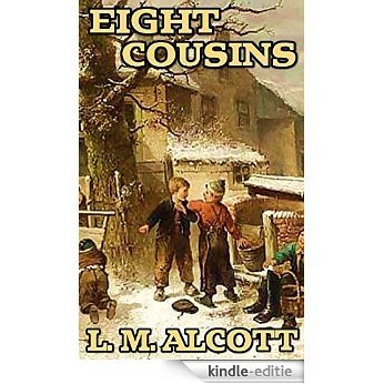 Eight Cousins: By Louisa M. Alcott (Illustrated) + FREE White Fang (English Edition) [Kindle-editie] beoordelingen