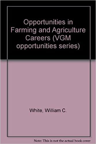 Opportunities in Farming and Agriculture Careers