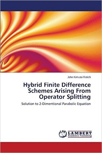 Hybrid Finite Difference Schemes Arising from Operator Splitting