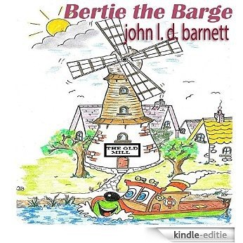 Bertie the Barge (English Edition) [Kindle-editie]