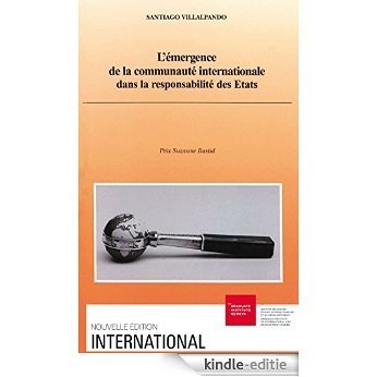 L'émergence de la communauté internationale dans la responsabilité des États [Kindle-editie]