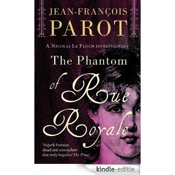 The Phantom of Rue Royale: The Nicolas Le Floch Investigations (A Nicolas Le Floch Investigation) [Kindle-editie]