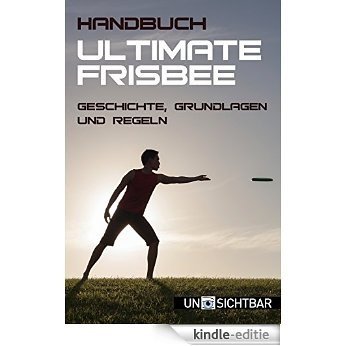 Handbuch Ultimate-Frisbee: Geschichte, Grundlagen und Regeln (Handbuch Sport 1) (German Edition) [Kindle-editie] beoordelingen