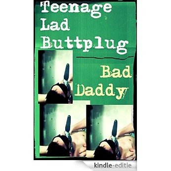 Teenage Lad Buttplug (Raw Gay Action, Facesitting) (English Edition) [Kindle-editie]