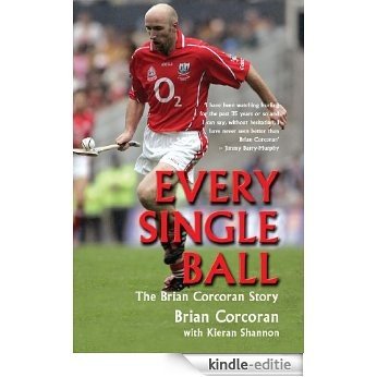 Every Single Ball: The Brian Corcoran Story [Kindle-editie]