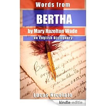 Words from Bertha by Mary Hazelton Wade: an English Dictionary (English Edition) [Kindle-editie] beoordelingen