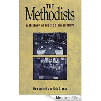 The Methodists: A history of Methodism in NSW [Kindle-editie]