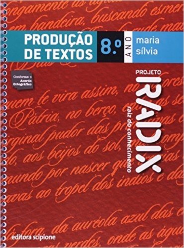 Produção de Textos. 8º Ano - Coleção Projeto Radix