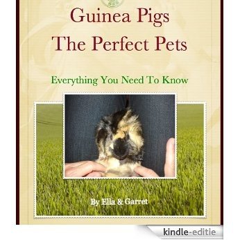 Guinea Pigs - The Perfect Pet (English Edition) [Kindle-editie]