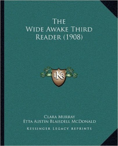 The Wide Awake Third Reader (1908)