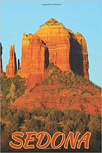 Sedona: Blank Lined Journal Bucket List Trip Travel Notebook - Sunlit Arizona (Adventure There, Band 11)