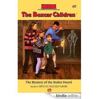 The Mystery of the Stolen Sword (The Boxcar Children Mysteries) [Kindle-editie]