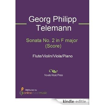 Sonata No. 2 in F major  (Score) [Kindle-editie]
