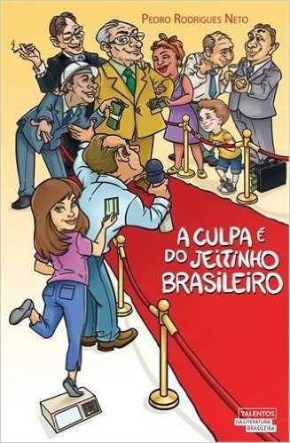 A Culpa e do Jeitinho Brasileiro