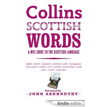 Collins Scottish Words: A wee guide to the Scottish language: A Wee Guide to Scots [Kindle-editie]