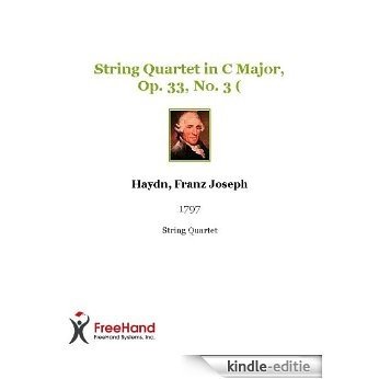 String Quartet in C Major, Op. 33, No. 3 ( [Kindle-editie]