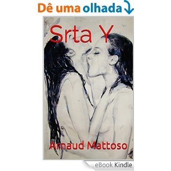 Srta Y (Trilogia do sexo Livro 2) [eBook Kindle]