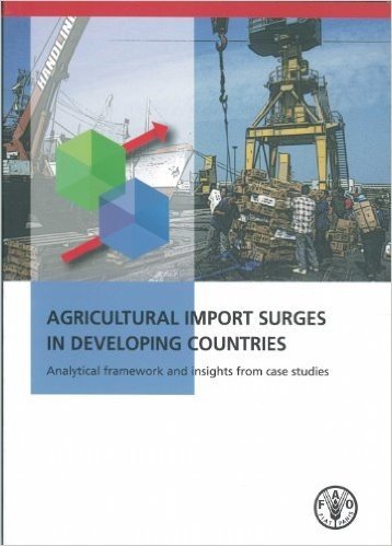 Agricultural Import Surges in Developing Countries: Analytical Framework and Insight from Case Studies