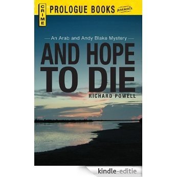 And Hope to Die: An Arab and Andy Blake mystery (Prologue Crime) [Kindle-editie]