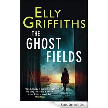 The Ghost Fields: The Dr Ruth Galloway Mysteries 7 [Kindle-editie] beoordelingen